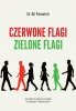 Czerwone flagi, zielone flagi